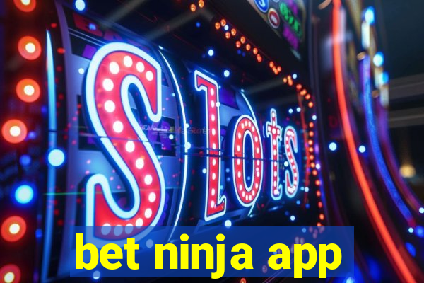 bet ninja app